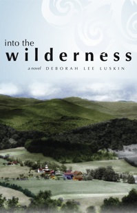 Into The Wilderness by Deborah Lee Luskin
